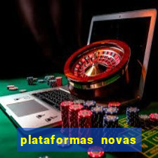 plataformas novas da bet